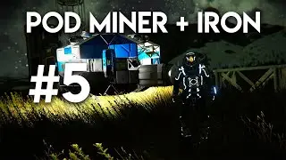Space Engineers: Never Surrender - Pod miner + Iron #5