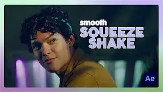 [requested] smooth squeeze shake tutorial | after effects