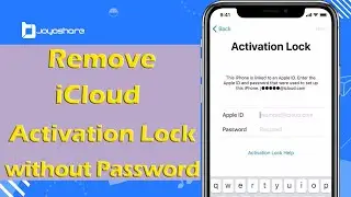 Easy! Remove iCloud Activation Lock without Password