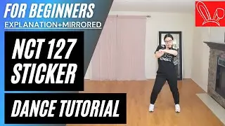 NCT 127 엔시티 127 'Sticker' DANCE TUTORIAL (EXPLANATION+MIRRORED) | lisalovedance兔丽莎