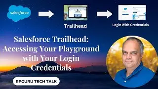 (3) - Salesforce Trailhead: Accessing Your Playground with Your Login Credentials