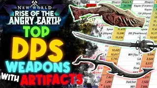 ARTIFACTS Change ENTIRE Damage Meta! Weapon DPS Ranking Tier List For New World Expansion