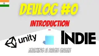 Creating My First Game | Unity Devlog #0 | INDIAN GAME DEV | Making a RAGE Game | Introduction...