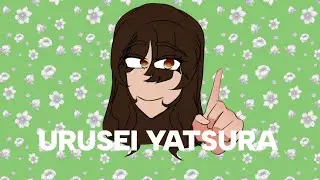Urusei Yatsura | Ft. Houzi & Lei | LMK OCS |
