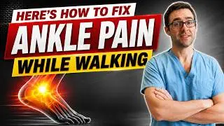 Why does my ankle hurt when I walk? [Causes & Best Treatment!]