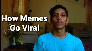 HOW MEMES GO VIRAL - Sarib Graphy