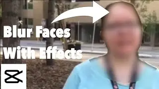 How To Blur Faces Using Effects|CapCut Tutorial