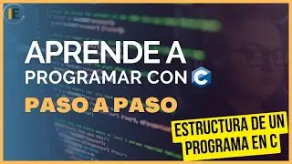 Structure of a C program - STEP by STEP C Programming Course (5)