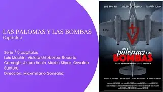 LAS PALOMAS Y LAS BOMBAS (Cap 4)