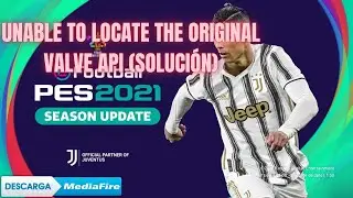 UNABLE TO LOCATE THE ORIGINAL VALVE API (SOLUCIÓN)/#efootballpes2021
