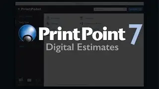 Creating a Digital Estimate in PrintPoint