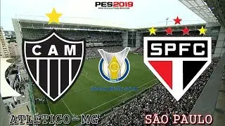 PES 2019 - Atlético-MG x São Paulo | Brasileirão 2018 | Gameplay. PS4