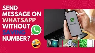 How to send message on whatsapp without saving their number