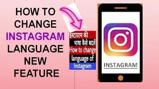How to Change Instagram Language _ Use Instagram in Your Own Language