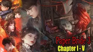Paper Bride 3 : Unresolved Love Chapter 1 - 5 Walkthrough