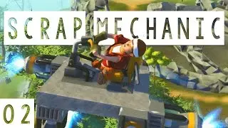 Scrap Mechanic Gameplay - #02 - Thrusters! - Let's Play
