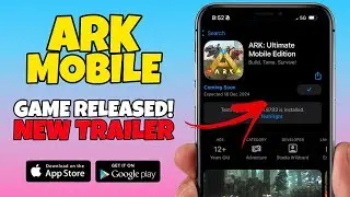 Ark Mobile Revamp Releasing Today! & New Launch Trailer - Get Ready to Download 😈🔥