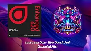 Laura van Dam - How Does It Feel (Extended Mix) [Enhanced Recordings]