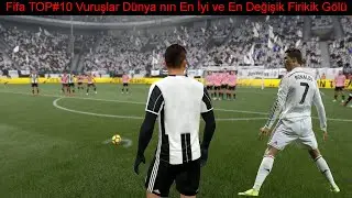 Fifa TOP#10 Vuruşlar Dünya nın En İyi ve En Değişik Firikik Gölü