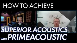 How to Achieve Superior Acoustics with Primeacoustic | Full Access Webinar