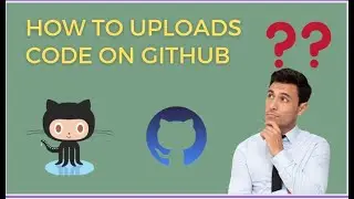 How to upload your code/project on github