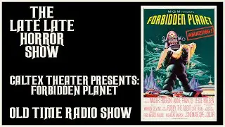 CALTEX RADIO THEATER: FORBIDDEN PLANET RADIO SCIENCE FICTION