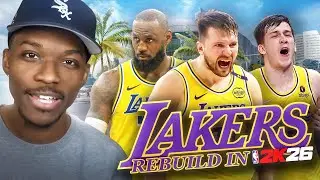 I Rebuilt The Los Angeles Lakers in NBA 2K26
