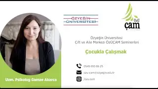 ÖzÜÇAM Seminerleri - Her Yönüyle Travma: Çocukla Çalışmak