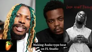 How to make an amapiano ASAKE type afrobeat FL studio Tutorial. 
