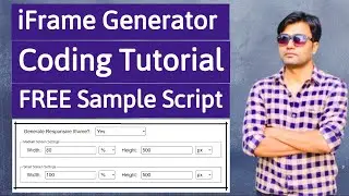 iFrame Generator Tool Coding Tutorial + Free Sample Script for Learning.