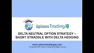 Delta Neutral Option Strategy - Short Straddle with Delta Hedging