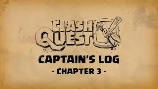 Captain's Log - Ep 3 - Drop Rates & Crates (Clash Quest)