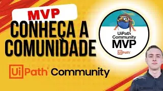 UiPath Community Brasil: Como Participar + Reconhecimento UiPath MVP 2025
