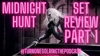 Episode 135 Midnight Hunt Set Review Part 1 - Triskadekaphelia