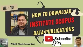 How to Download Institute Scopus Data/Publications | eSupport for Research | Dr. Akash Bhoi