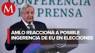 AMLO alista nota diplomática contra EU por financiar a oposición