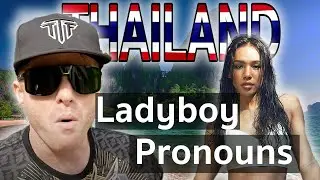 Ladyboy pronouns in Thailand