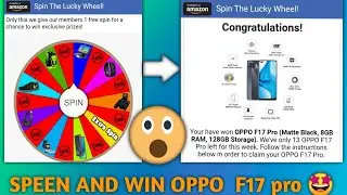 I get OPPO F17 pro Smart Phone From Luck Wheel🥰 || Amazon के lucky Wheel से Oppo F17 prize जीत 🥰