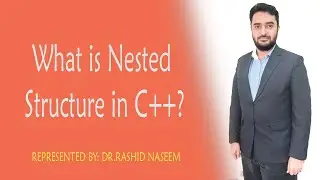 What is Nested Structures in C++?
