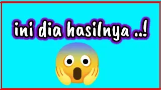 Silahkan simak...! inilah hasilnya