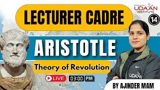 Aristotle (Theory of Revolution) #14 | Punjab Lecturer Cadre Exam 2024 | By Ajinder Ma'am