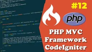 CodeIgniter PHP MVC Tutorial for Beginners | Databases CRUD|  #12
