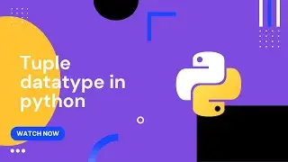 Introduction to Tuple Datatypes | Python Tutorials |