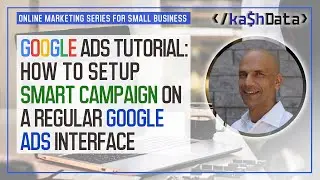 How to Setup Smart Campaigns on Regular Google Ads Interface