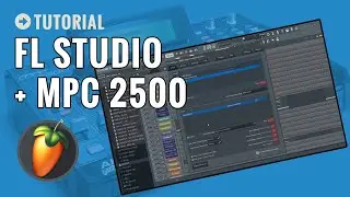 How to Set Up FL Studio 20 With the MPC 2500