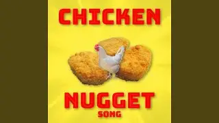 Chicken Nugget Song