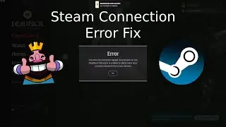 How to Fix Deadlock Steam Not Logged in or No Connection Error