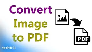 How to Convert Image to PDF File