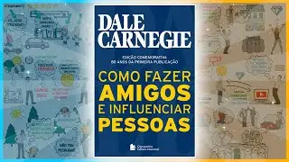 Como Fazer Amigos e Influenciar Pessoas | Dale Carnegie | Resumo Animado | 9 Princípios do Livro