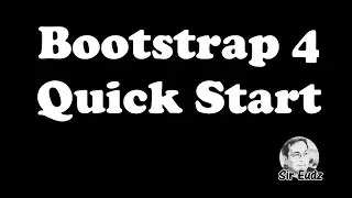 BOOTSTRAP 4 QUICK START (Easiest way to start Bootstrap 4) - Sir Eudz